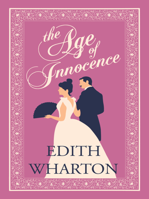 Title details for The Age of Innocence by Edith Wharton - Wait list